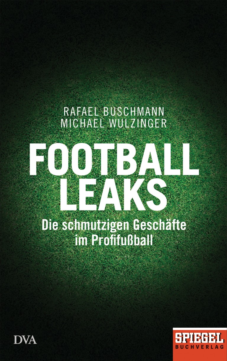 Der Fußball und das Verbrechen – Annotation zum Buch „Football Leaks, Die schmutzigen Geschäfte im Profifußball“ von Rafael Buschmann und Michael Wulzinger