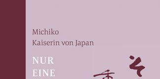 Königliche Gedichte aus Japan – Annotation zum Buch „Nur eine kleine Maulbeere. Aber sie wog schwer“ von Michiko Michiko: Nur eine kleine Maulbeere. Aber sie wog schwer.