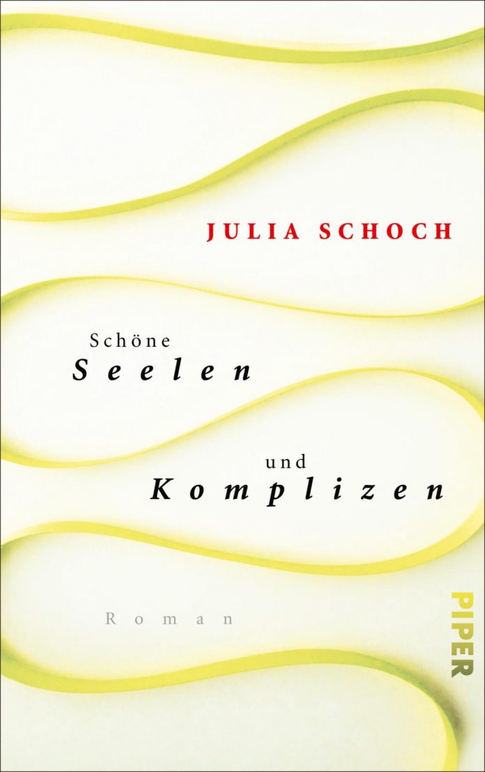 Julia Schoch: Schöne Seelen und Komplizen.