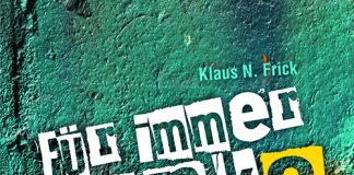Punker sind Punker – Annotation zur Kurzgeschichten-Sammlung „Für immer Punk?“ von Klaus N. Frick Klaus N. Frick: Für immer Punk?