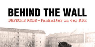 Hinter der Mauer lauern: Depeche Mode! – Annotation zum Buch „Behind the Wall, Depeche Mode-Fankultur in der DDR“ von Sascha Lange und Dennis Burmeister Das Buch "Behind the Wall, Depeche Mode-Fankultur in der DDR" von Sascha Lange und Dennis Burmeister