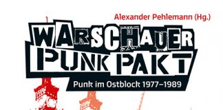 Eine fleißige Biene der Ostpunkforschung – Annotation zum Buch „Warschauer Punkpakt“ von Alexander Pehlemann "Warschauer Punk-Pakt" von Alexander Pehlemann.