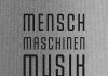 Wir sind die Roboter – Zum Buch „Mensch – Maschinen – Musik. Das Gesamtkunstwerk Kraftwerk“ von Uwe Schütte Uwe Schütte (Hrsg.): Mensch - Maschinen - Musik. Das Gesamtkunstwerk Kraftwerk.