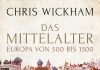 Schwerblütige Eleganz – Annotation zum Buch „Das Mittelalter“ von Chris Wickham Christ Wickham: Das Mittelalter.
