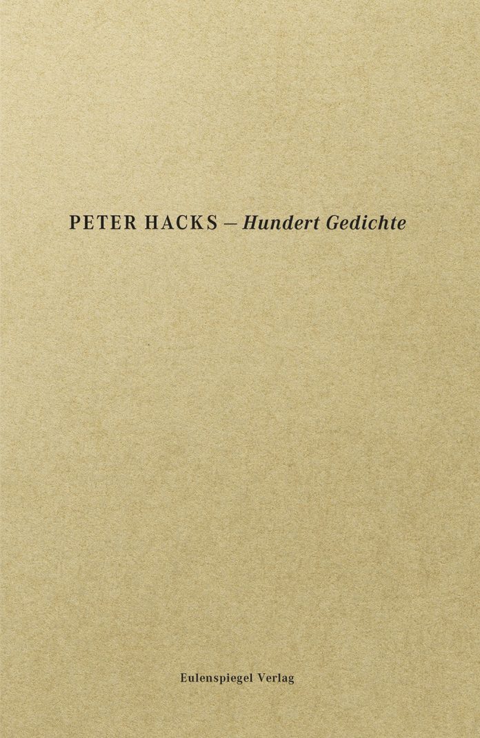 Peter Hacks, Hundert Gedicht.