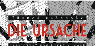 Hart wie Mozart – Annotation zur Graphic Novel „Die Ursache“ von Thomas Bernhard, gezeichnet von Lukas Kummer