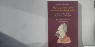 Guter Rat: Sei kein Rad. Friedrich Nietzsche riet: Man muß seine Augen auch hinten im Kopfe haben