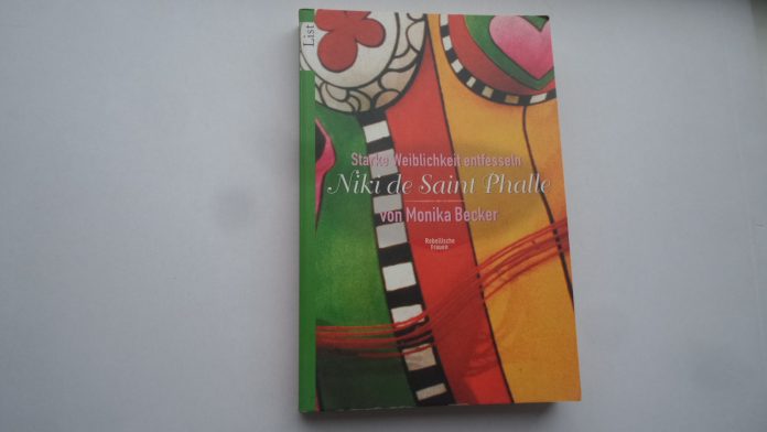Erste deutsche Biographie über Niki de Saint Phalle