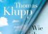 Thomas Klupp bereichert das Genre des soften Arschlochromans um eine kleinstädtisch gleich bayerische Variante "Wie ich fälschte, log und Gutes tat" von Thomas Klupp.