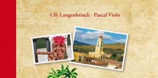 Einmal Zuckerinsel hautnah, Rum und Oldtimer inklusive – Annotation zum Buch „Der kleine Kuba-Verführer“ von Ulli Langenbrinck und Pascal Violo Ulli Langenbrinck, Pascal Violo: Der kleine Kuba-Verführer.