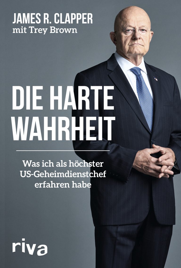 Über die Untergrabung der US-Demokratie durch eine fremde Macht und das ganze Ausmaß der Bedrohung – Zum Buch „Die harte Wahrheit – Was ich als höchster US-Geheimdienstchef erfahren habe“ von James R. Clapper mit Trey Brown
