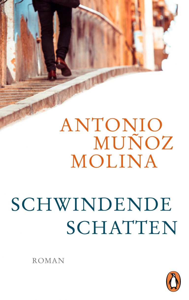 Leben in lichtdurchlässiger Hülle – Annotation zum Roman „Schwindende Schatten“ von Antonio Muñoz Molina