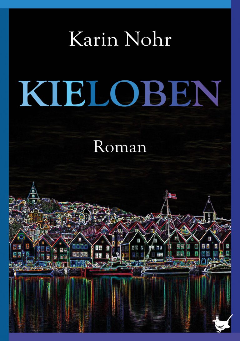 Zwei Familien, ein Geheimnis – Zum Roman „Kieloben“ von Karin Nohr