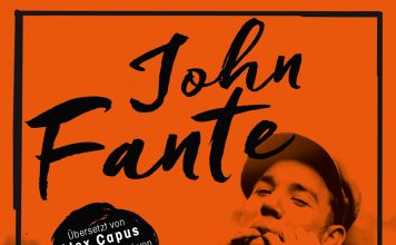 Rotes Hühnerblut auf weißem Schnee – Die Bandini-Romane: Zum Buch „Arturo Bandini, Die Trilogie“ von John Fante