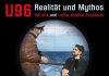 Nimm mich mit im U-Boot ins Glück (oder so ähnlich) – Annotation zum Buch „U 96 – Realität und Mythos“ von Gerrit Reichert