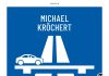 Die Seele der Fernstraße – Annotation zum Buch „Autobahn – Ein Jahr zwischen Mythos und Alptraum“ von Michael Kröchert