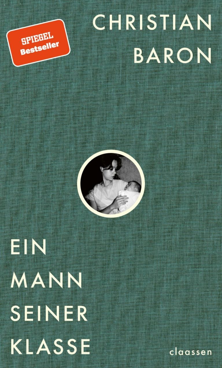 Prügelnder Vater, depressive Mutter, leidende Kinder – Annotation zum Buch „Ein Mann seiner Klasse“ von Christian Baron