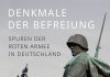 Sowjetische Ehrenmale in Deutschland – Zum Buch „Denkmale der Befreiung“ von Frank Schumann und Fritz Schumann