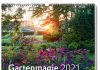 „Gartenmagie“ – Annotation zu einem 2021er Gartenkalender fürs Haus mit Fotografien von Ursel Borstell