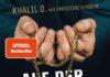 Clan-Insider Khalil O. und seine Verwandlung vom Saulus zum Paulus – Zum Buch „Auf der Straße gilt unser Gesetz“ von Khalil O. und Christine Kensche