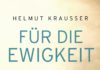 Helmut Krausser verschickt uns nach Südamerika – Annotation zum Roman „Für die Ewigkeit“