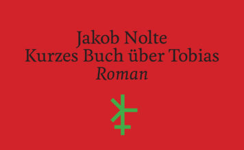 „Hahaha“, sagte Tobias. „Hahaha“, sagte der Copilot – Der geniale Erzählverweigerer Jakob Nolte schickt uns in die Luft – Annotation zum Roman „Kurzes Buch über Tobias“
