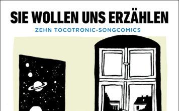TOCOTRONIC`s Plattengeschichte als Comic – Annotation zu zehn Songcomics „Sie wollen uns erzählen“ von Michael Büsselberg
