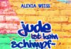 Jude ist ein Schimpfwort – Zur Interview-Sammlung „Jude ist kein Schimpfwort“ von Alexia Weiss