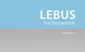 Lebus Tag und Nacht – Zum Buch „Lebus – Ein Ortsportrait“ von Anne Hahn