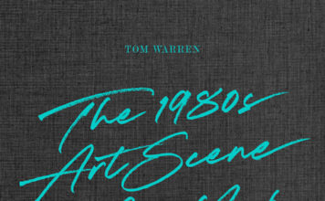 New York vor vielen Jahren – Annotation zur Monografie „The 1980s Art Scene in New York“ von Tom Warren