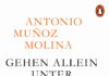 Unterwegs im Büro der verlorenen Momente – Annotation zum Buch „Gehen allein unter Menschen“ von Antonio Munoz Molina