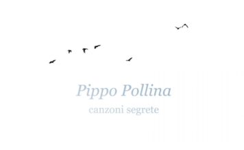 Una Musica Anche Domani! – „Canzoni segrete“, das neue Album von Pippo Pollina