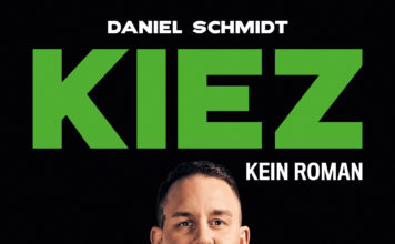 Schmidtchens Kiezschwänke – Annotation zum Buch „Kiez. Kein Roman“ von Daniel Schmidt