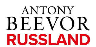 Ein Standardwerk über die Jahre 1917 bis 1921 im flächengrößten Land der Erde – „Russland“ von Antony Beevor