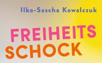 Kowalczuk räumt auf – Annotation zum Buch „Freiheitsschock“ von Ilko-Sascha Kowalczuk
