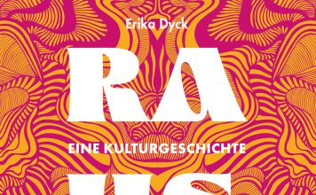 Die volle Dröhnung – Annotation zum Buch „Rausch – Eine Kulturgeschichte der Psychedelika“ von Erika Dyck