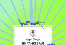 Neu übersetzt und unübertroffen schön – Annotation zum Roman „Ein Yankee aus Connecticut am Hof von König Artus“ von Mark Twain