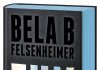 Bela hat sich Mühe gegeben – Annotation zum netten Unterhaltungsroman „Fun“ von Bela B Felsenheimer