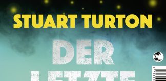 Angst und Schrecken unter den letzten Überlebenden der Menschheit – Annotation zum Kriminalroman „Der letzte Mord am Ende der Welt“ von Stuart Turton