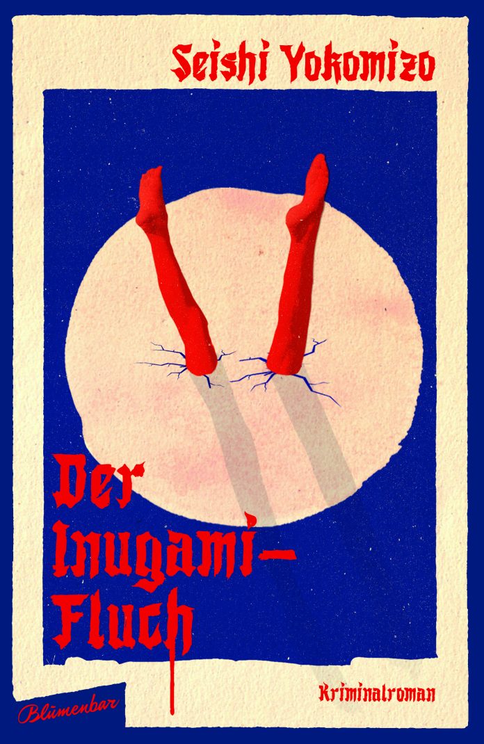 "Der Inugami-Fluch", ein Kriminalroman von Seishi Yokomizo. © Blumenbar im Konzern Aufbau Verlage GmbH & Co. KG