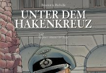 Attentat auf Hitler, die Verschwörung der Offiziere – Annotation zum Comic „Unter dem Hakenkreuz 7 – Einer muss es tun“ von Jean-Michel Beuriot und Philippe Richelle