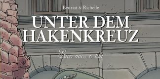 Attentat auf Hitler, die Verschwörung der Offiziere – Annotation zum Comic „Unter dem Hakenkreuz 7 – Einer muss es tun“ von Jean-Michel Beuriot und Philippe Richelle