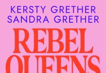 Die Gretherschwestern schwadronieren smove über Frauen im Pop und Rock – Annotation zum Buch „Rebel Queens. Frauen in der Rockmusik“ von Kersty Grether und Sandra Grether