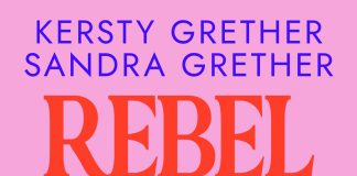 Die Gretherschwestern schwadronieren smove über Frauen im Pop und Rock – Annotation zum Buch „Rebel Queens. Frauen in der Rockmusik“ von Kersty Grether und Sandra Grether