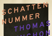 Neues Verwirrspiel macht aufs Schönste das Treiben verrückt – Zum Roman „Schattennummer“ von Thomas Pynchon
