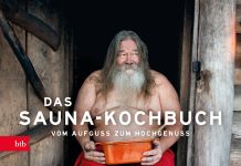 Ein Saunaführer durch Finnland mit heißen Speisen auf Reisen – „Das Sauna-Kochbuch“ von Katariina Vuori und Janne Pekkala