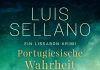 Eine Leiche im Beton – Annotation zum Lissabon-Krimi „Portugiesische Wahrheit“ von Luis Sellano