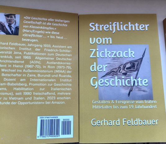 Viele haben vor uns schon die Verbesserung der Lebensverhältnisse erkämpft – „Streiflichter der Geschichte“ sind hochaktuelles Basiswissen, wenn wir das tägliche Leid nicht einfach hinnehmen wollen Das neu erschienene Buch "Streiflichter der Geschichte" von Dr. Gerhard Feldbauer. Ein Sachbuch über "Gestalten und Ereignisse vom frühen Mittelalter bis zum 19. Jahrhundert". Neuerscheinung Ende '25 bzw. 2025