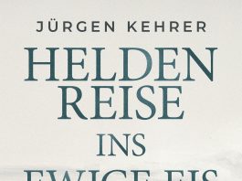 Sterben auf Spitzbergen oder Polarforscher und die Nordostpassage – Annotation zum Sachbuch „Heldenreise ins ewige Eis“ von Jürgen Kehrer