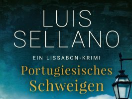 Leichen in Lissabon oder Tote in der Eléctrico – Der Kriminalroman „Portugiesisches Schweigen“ von Luis Sellano